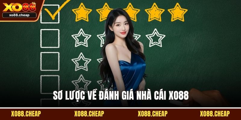 Sơ lược về đánh giá nhà cái Xo88