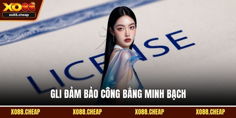 Giấy phép hoạt động Xo88 GLI đảm bảo công bằng minh bạch
